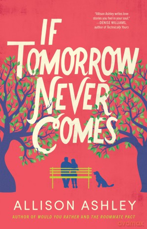 If Tomorrow Never Comes [KSIĄŻKA]