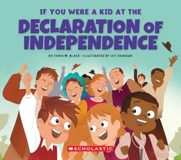 If You Were a Kid at the Declaration of Independence [KSIĄŻKA]