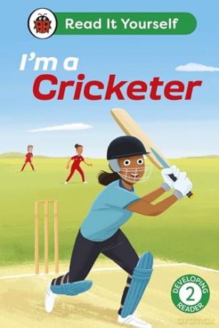 I'm a Cricketer: Read It Yourself - Level 2 Developing Reader [KSIĄŻKA]