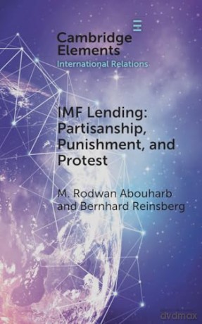 IMF Lending: Partisanship, Punishment, and Protest [KSIĄŻKA]