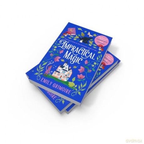 Impractical Magic: Gilmore Girls meets Charmed in 2025 - this is the cosiest, small-town second-chance romance you'll read! [KSIĄŻKA]