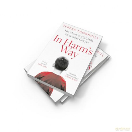 In Harm's Way: The must read legal memoir, the untold story of the Family Court. [KSIĄŻKA]