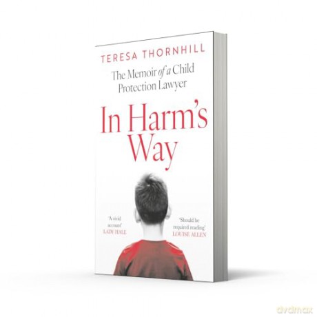 In Harm's Way: The must read legal memoir, the untold story of the Family Court. [KSIĄŻKA]