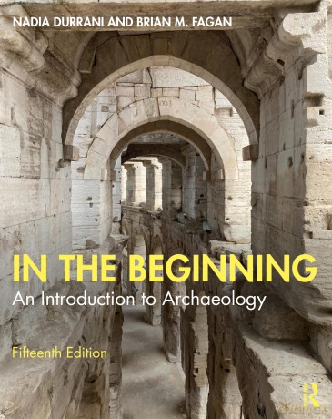 In the Beginning: An Introduction to Archaeology [KSIĄŻKA]