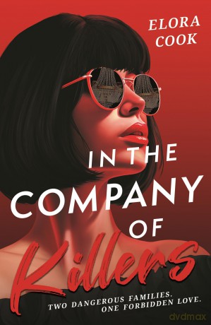 In the Company of Killers: A twisty mafia YA thriller [KSIĄŻKA]