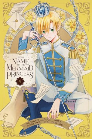 In the Name of the Mermaid Princess, Vol. 4 [KOMIKS]