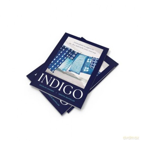 Indigo: An inspiring handbook for mastering the art of natural indigo dye and textile crafts [KSIĄŻKA]