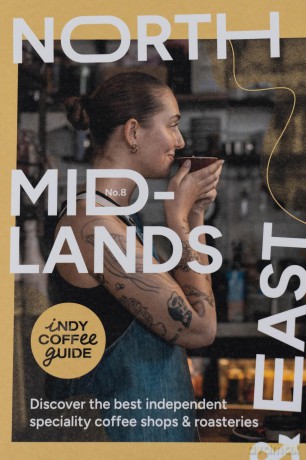 Indy Coffee Guide England: North, Midlands and East No 8 [KSIĄŻKA]