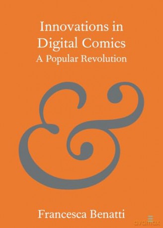 Innovations in Digital Comics: A Popular Revolution [KOMIKS]