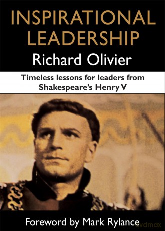 Inspirational Leadership: Timeless Lessons for Leaders from Shakespeare's Henry V [KSIĄŻKA]