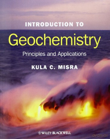 Introduction to Geochemistry: Principles and Applications [KSIĄŻKA]