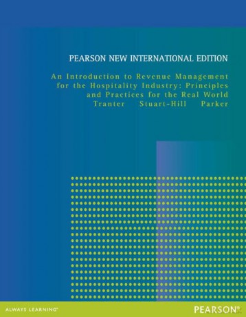 Introduction to Revenue Management for the Hospitality Industry: Principles and Practices for the Real World: Pearson New International Edition [KSIĄŻKA]