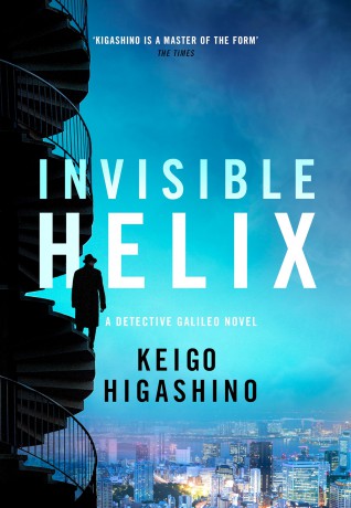 Invisible Helix: A new Detective Galileo from the author of the bestselling The Devotion of Suspect X [KSIĄŻKA]