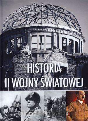 Historia II wojny światowej [KSIĄŻKA]