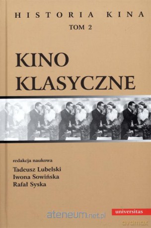 Historia kina. T.2. Kino klasyczne [KSIĄŻKA]