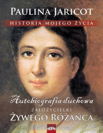 Historia mojego życia. Autobiografia duchowa... [KSIĄŻKA]