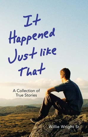 It Happened Just Like That: A Collection of True Stories [KSIĄŻKA]