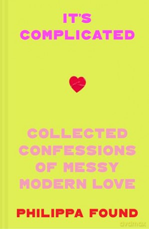 It's Complicated: The new book from the viral sensation Instagram account Lockdown Love Stories: anonymous confessions navigating romance, heartbreak, friendships and sex [KSIĄŻKA]