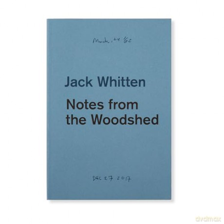 Jack Whitten: Notes from the Woodshed [KSIĄŻKA]
