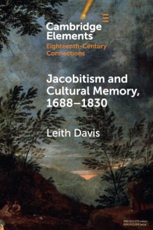 Jacobitism and Cultural Memory, 1688-1830 [KSIĄŻKA]