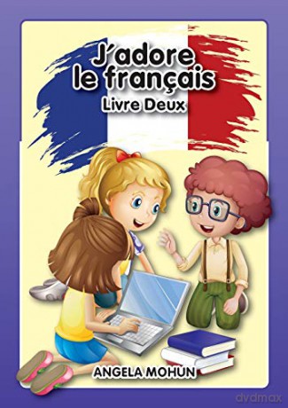 J'adore le francais: Livre 2 [KSIĄŻKA]