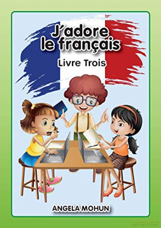 J'adore le francais: Livre 3 [KSIĄŻKA]