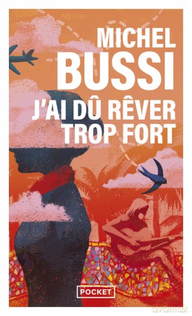 J'Ai Du Rever Trop Fort [KSIĄŻKA]