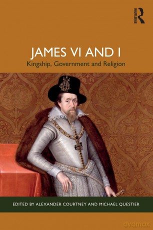 James VI and I: Kingship, Government and Religion [KSIĄŻKA]