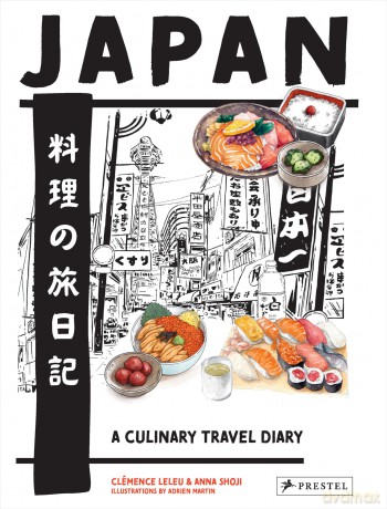 Japan: A Culinary Travel Diary [KSIĄŻKA]