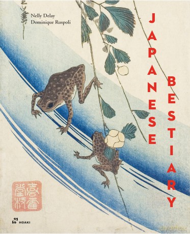 Japanese Bestiary: Animals in Japanese Mythology, Arts and Literature [KSIĄŻKA]