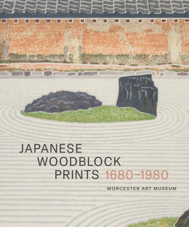 Japanese Woodblock Prints 1680-1980, Worceter Art Museum: Worcester Art Museum [KSIĄŻKA]