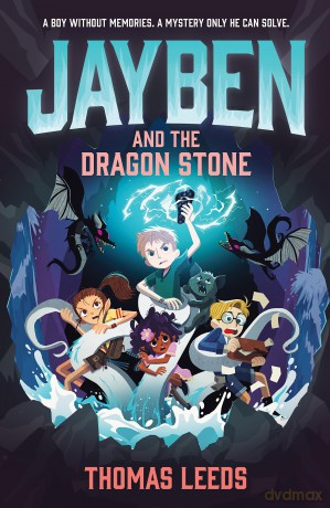 Jayben and the Dragon Stone: Book 3: An incredible, immersive fantasy adventure [KSIĄŻKA]