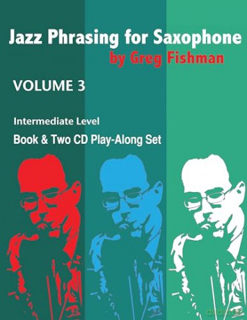 Jazz Phrasing for Saxophone Volume 3 [KSIĄŻKA]