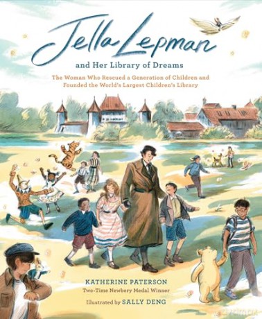 Jella Lepman and Her Library of Dreams: The Woman Who Rescued a Generation of Children and Founded the World's Largest Children's Library [KSIĄŻKA]