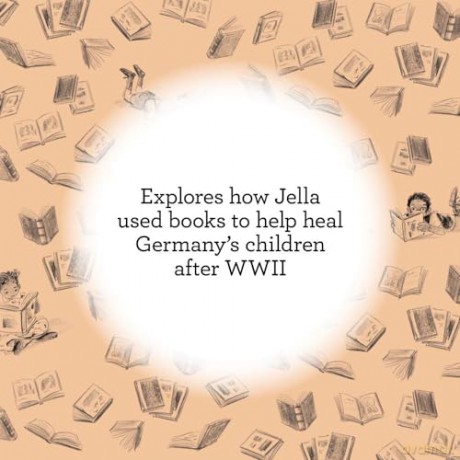 Jella Lepman and Her Library of Dreams: The Woman Who Rescued a Generation of Children and Founded the World's Largest Children's Library [KSIĄŻKA]