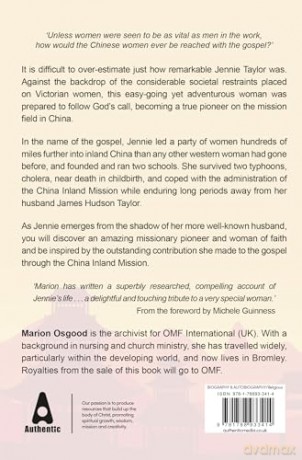 Jennie Hudson Taylor: An adventurous spirit, courageous faith and a trailblazing call to China [KSIĄŻKA]