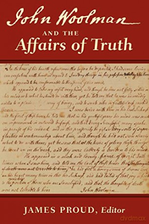 John Woolman and the Affairs of Truth [KSIĄŻKA]