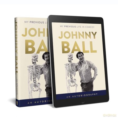 Johnny Ball - My Previous Life in Comedy [KSIĄŻKA]