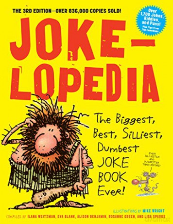 Jokelopedia: The Biggest, Best, Silliest, Dumbest Joke Book Ever! [KSIĄŻKA]