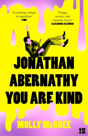 Jonathan Abernathy You Are Kind: The darkly funny debut workplace novel for fans of Black Mirror [KSIĄŻKA]