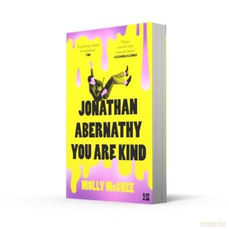 Jonathan Abernathy You Are Kind: The darkly funny debut workplace novel for fans of Black Mirror [KSIĄŻKA]