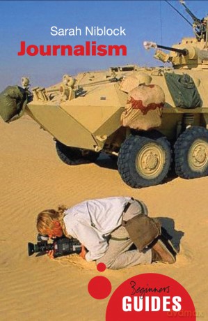 Journalism: A Beginner's Guide [KSIĄŻKA]