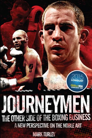 Journeymen: The Other Side of the Boxing Business, a New Perspective on the Noble Art [KSIĄŻKA]