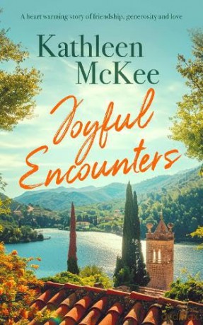Joyful Encounters: a heartwarming story of friendship, generosity and love: 2 [KSIĄŻKA]
