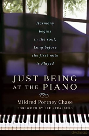 Just Being at the Piano: Harmony Begins in the Soul, Long Before the First Note is Played [KSIĄŻKA]