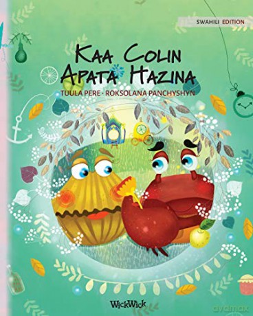 Kaa Colin Apata Hazina: Swahili Edition of Colin the Crab Finds a Treasure: 2 [KSIĄŻKA]