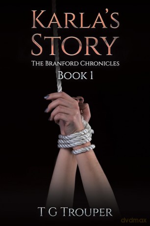 Karla's Story: The Branford Chronicles Book 1 [KSIĄŻKA]