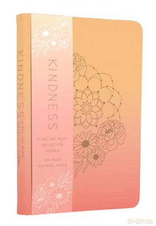 Kindness: A Day and Night Reflection Journal [KSIĄŻKA]