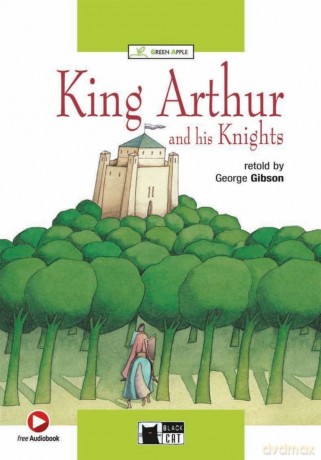 King Arthur and his knights [KSIĄŻKA]