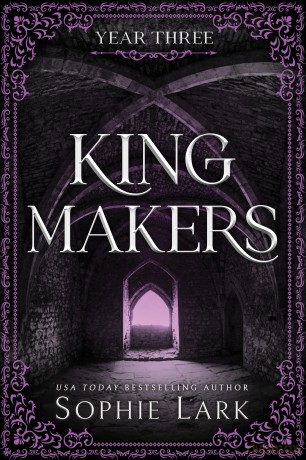 Kingmakers Year Three: A Spicy Dark College Bully Romance [KSIĄŻKA]
